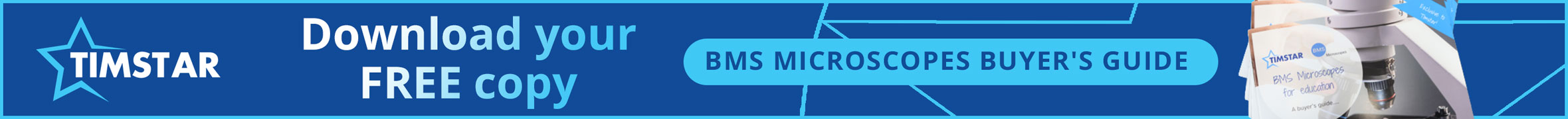 Download your free BMS microscope buying guide - Timstar